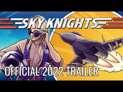 Sky Knights - Official 2022 Trailer