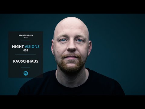 Rauschhaus + David Di Sabato - Night Visions 003 [Melodic Techno / Progressive House DJ mix]