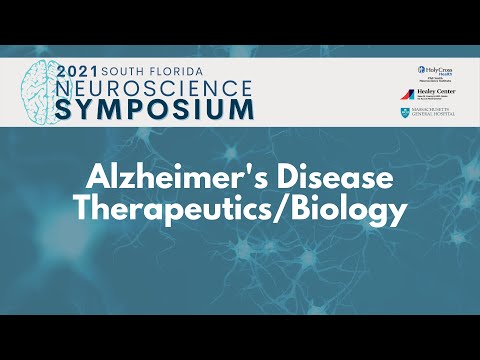 2021 Neuroscience Symposium | Alzheimer's Disease Therapeutics/Biology