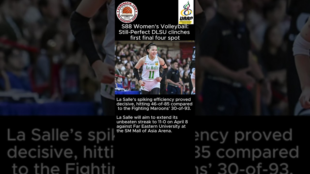 UAAP Women's Volleyball: DLSU clinches Final 4 berth for the 16th straight time after beating UP