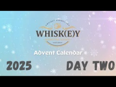 2025 Whisky Advent Calendar - Day Two