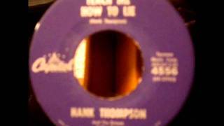 Teach Me How To Lie by Hank Thompson on 1961 Capitol 45.
