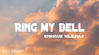 Enrique Iglesias - Ring my bell (Lyrics)