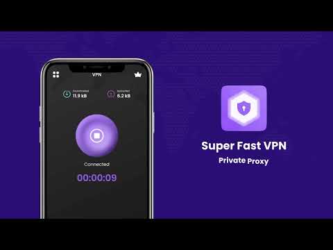 Super Fast VPN - Private Proxy