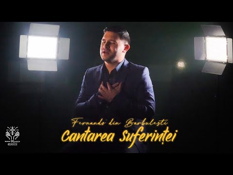Fernando din Barbulesti - Cantarea suferintei