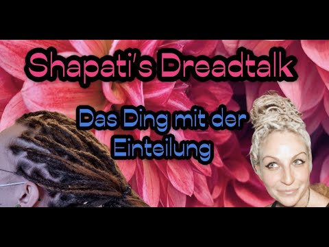 Shapatis Dreadtalk  -  Das Ding mit der Einteilung
