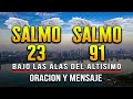 SALMO 23 SALMO 91 