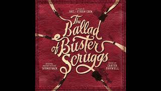 The Ballad Of Buster Scruggs Soundtrack - &quot;The Book&quot; - Carter Burwell