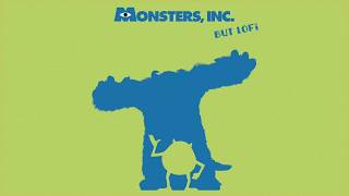 YouTube thumbnail: Monsters Inc theme song but it's lofi hip hop