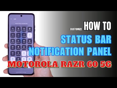 How to customize Notification Panel | Control Center | Status bar Motorola Razr 60 5G