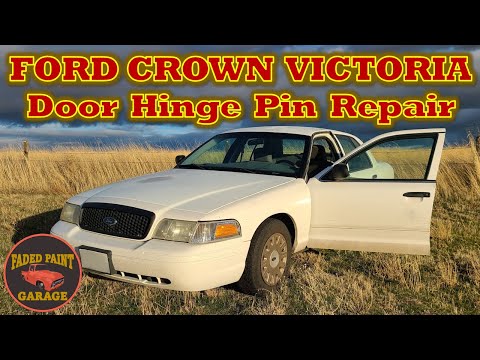 Ford Crown Victoria P71 Police Interceptor - Door Hinge Pin Replacement