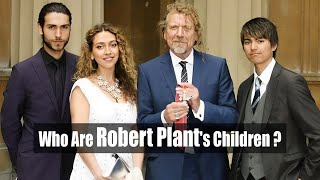 Who Are Robert Plant's Children [1 Daughter And 3 Sons] | Led Zeppelin Singer