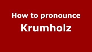 How to pronounce Krumholz