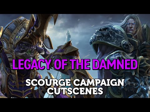 Legacy of the Damned Cutscenes - Scourge Campaign Warcraft III Reforged
