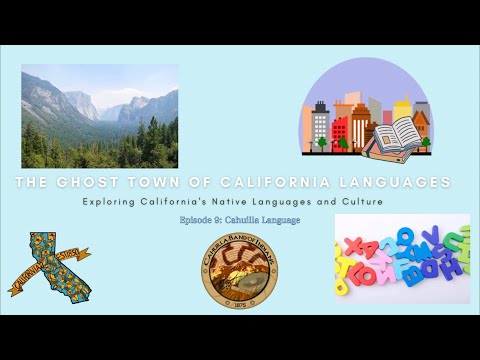 Episode 9: Cahuilla Language | The Ghost Town of California Languages