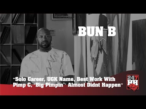 Bun B - Solo Career, UGK Name, Best Work With Pimp C, "Big Pimpin'" Almost Didnt Happen