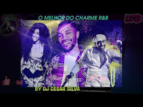 DJ Set Mix Charme R&B Vol:01~ By Dj Cesar Silva Rs✓™