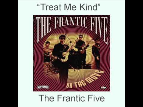 The Frantic Five: Treat Me Kind