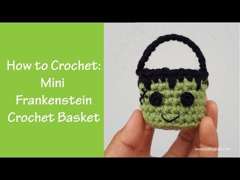 How to Crochet: Mini Frankenstein Crochet Basket