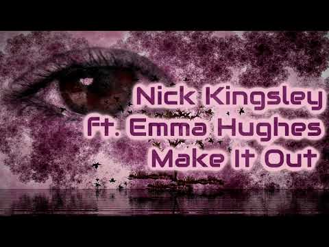 Nick Kingsley & Emma Hughes - Make It out Alive [Lyrics on screen]