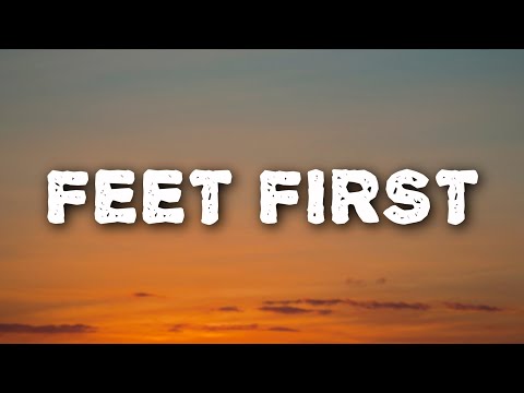 Sydney Mae - Feet First (Lyrics)