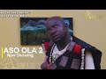 ASO OLA 2 Latest Yoruba Movies 2023 Drama Starring Biola Adebayo, Sanyeri, Kamilu Kompo,
