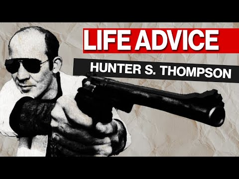 Hunter S. Thompson's Shocking Advice on How to Find Your Purpose and Live a Meaningful Life
