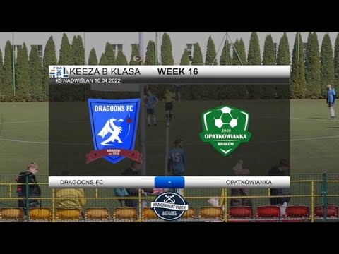 DRAGOONS FC  - Opatkowianka | #KEEZA B Klasa Week 16 - Beautiful hattrick