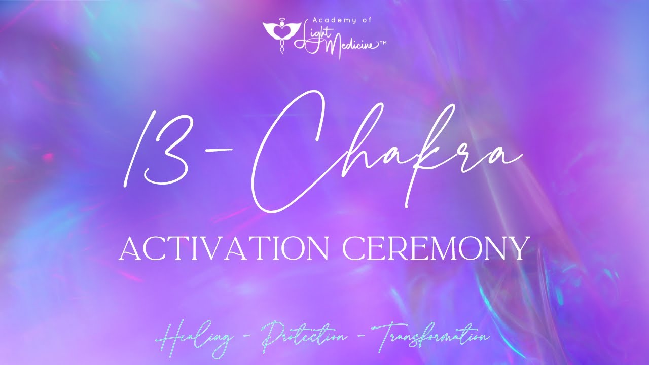13-Chakra Activation Ceremony | October 30, 2023