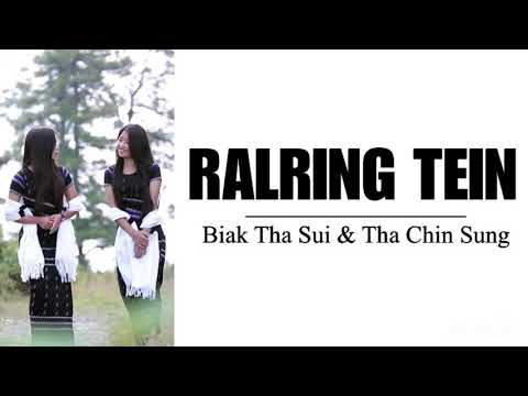 Ralring Tein || Biak Tha Sui & Tha Chin Sung || KARAOKE