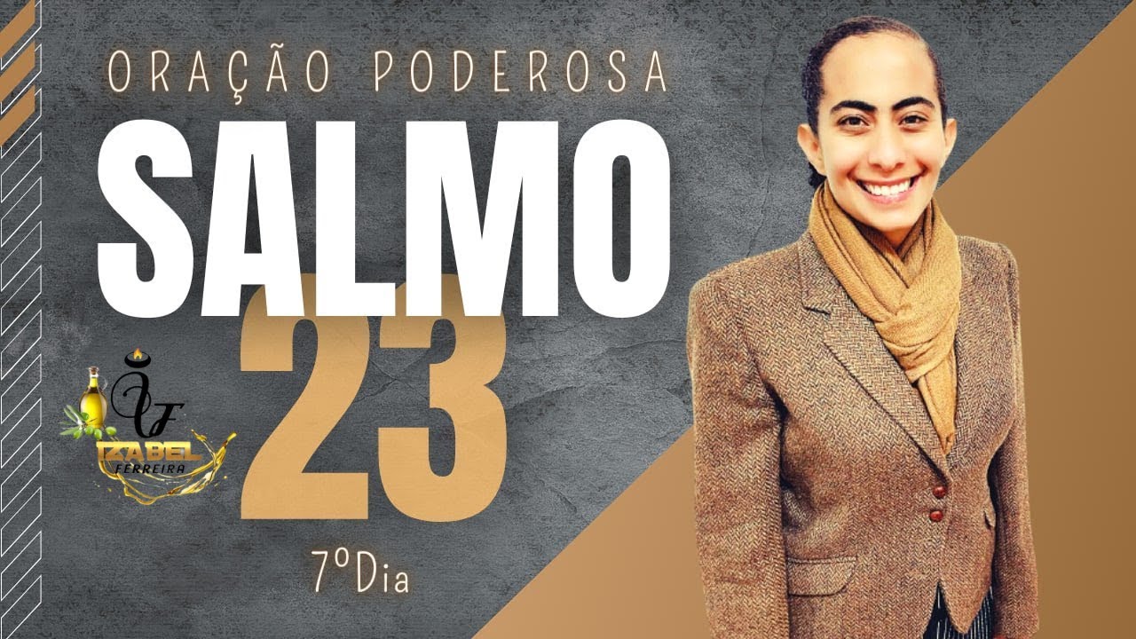🔴 7 DIAS DE CAMPANHA PODEROSA ORAÇÃO SALMO 23 COM IZABEL FERREIRA - 03/10/2022