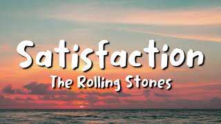 The Rolling Stones - Satisfaction (lyrics)