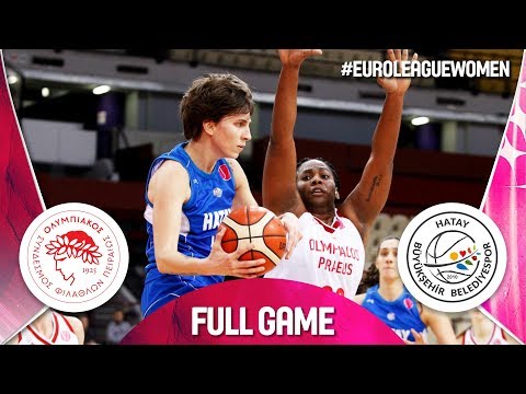Olympiacos v Hatay BB - Full Game - EuroLeague Women 2018-19