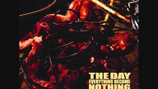 The Day Everything Became Nothing - Grim Gore Grind