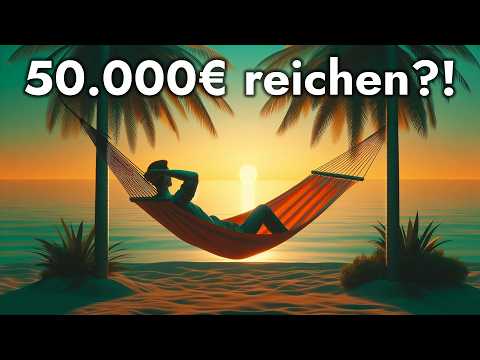 50.000€ – und dir wird es immer gut gehen?