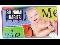 How Do Babies Become Bilingual