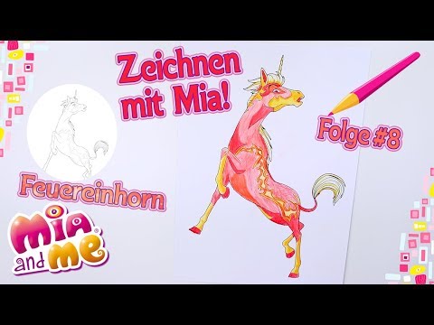 Das Feuereinhorn - Zeichnen mit Mia - Mia and me