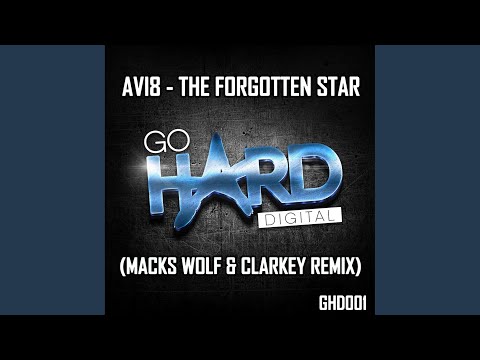 The Forgotten Star (Macks Wolf & Clarkey Remix)
