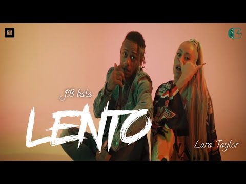 LENTO - LARA TAYLOR & JV BALA (prod. J Moles) (VIDEO OFICIAL)