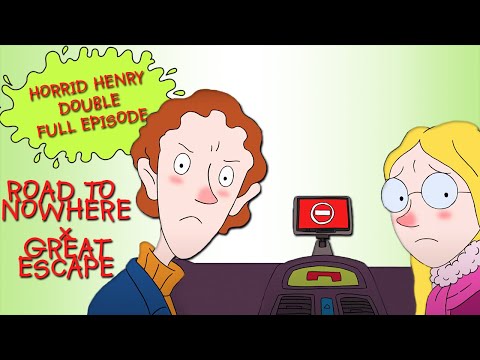Road to Nowhere - Great Escape | Horrid Henry DOUBLE Full Episodes