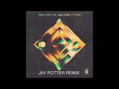 Jay Potter Remix - "Let It Shine" Thomas Blondet featuring Anaud Strong.