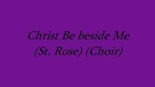 Christ be Beside Me (Choir)
