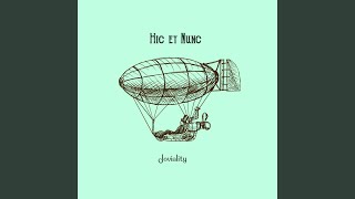 Hic Et Nunc - Joviality video