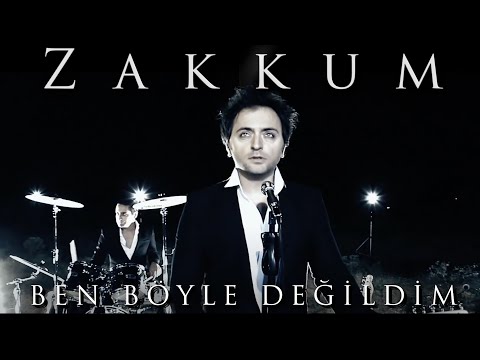 ZAKKUM // Ben Böyle Değildim