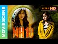 NH10 Movie Action Scenes Anushka Sharma Intense Thriller HD