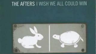 The Afters - Wait - I Wish We All Could Win