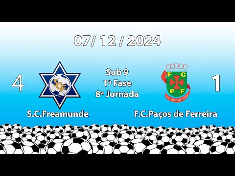 (2024 - 2025) Sub9 - Fase 1 8ªJornada  S.C.Freamunde - 4 FC Paços de Ferreira