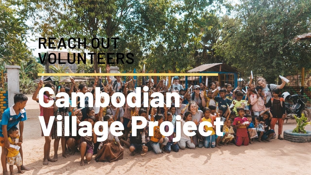 Cambodian Village Project | Reach Out Volunteers