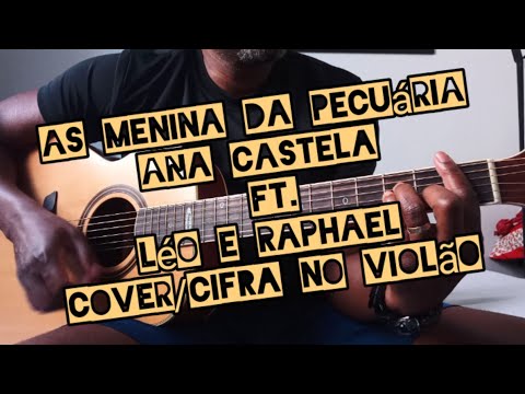 As Menina Da Pecuária (part. Léo E Raphael) - Ana Castela