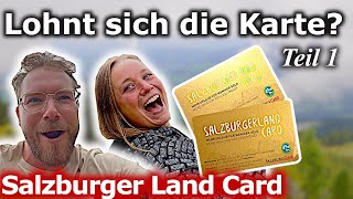 VANLIFE Sommerurlaub in Österreich 🇦🇹 – lohnt sich die 99€ SalzburgerLand Card? 